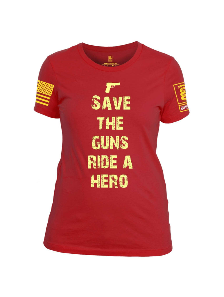 Battleraddle Save The Guns Ride A Hero Yellow Sleeve Print Womens Cotton Crew Neck T Shirt shirt|custom|veterans|Apparel-Womens T Shirt-cotton