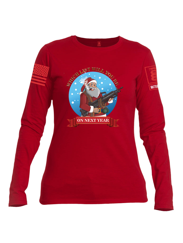Battleraddle Which List Will You Be On Next Year Christmas Holiday Ugly Red Sleeve Print Womens Cotton Long Sleeve Crew Neck T Shirt