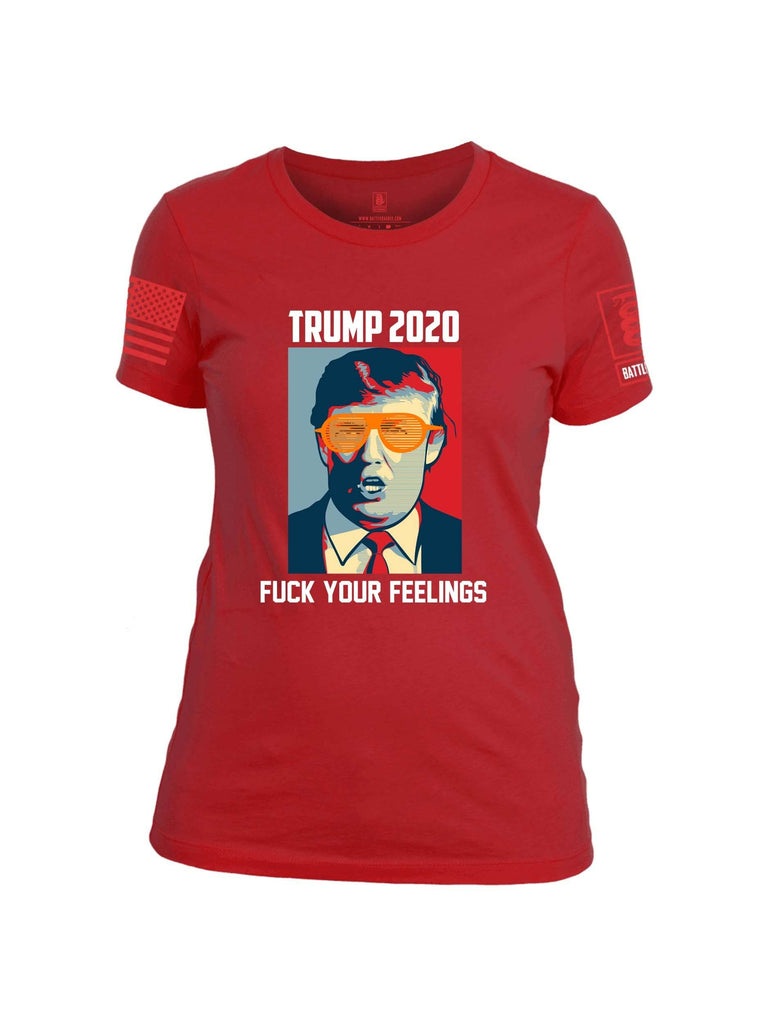 Battleraddle Trump 2020 Fuck Your Feelings Red Sleeve Print Womens Cotton Crew Neck T Shirt shirt|custom|veterans|Apparel-Womens T Shirt-cotton