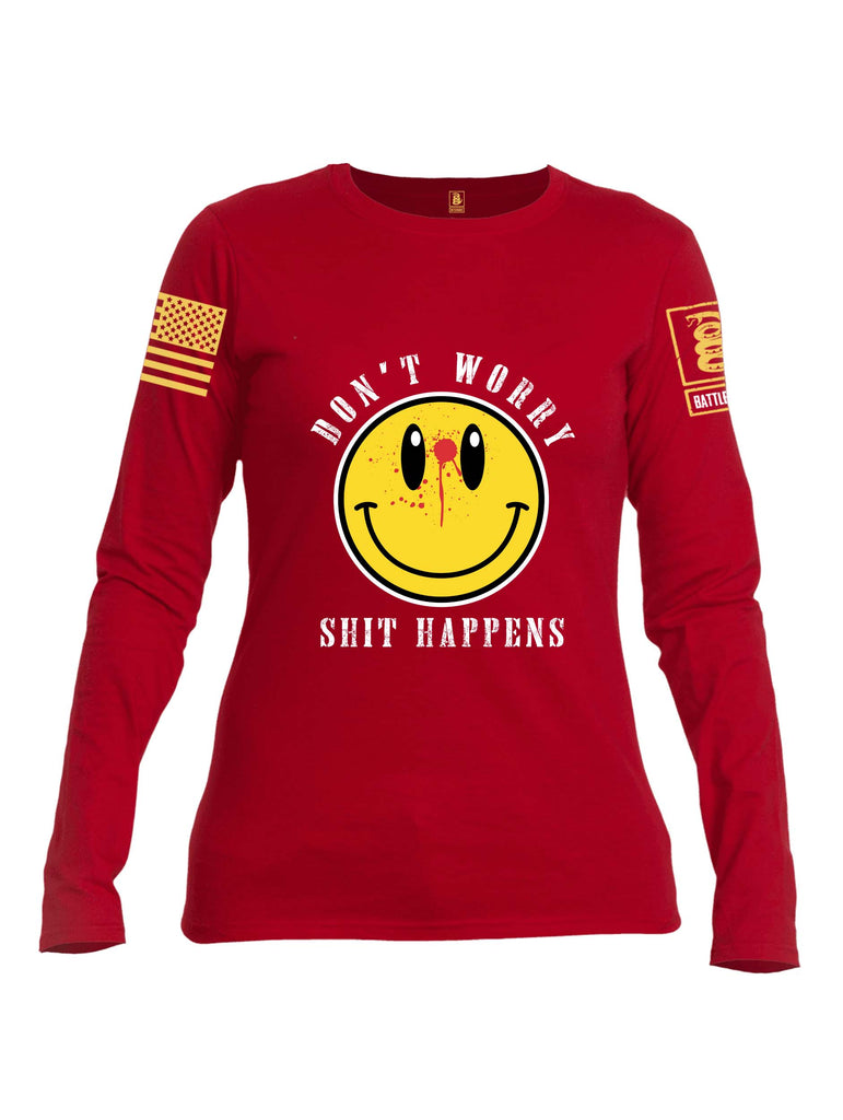 Battleraddle Dont Worry Shit Happens Yellow Sleeve Print Womens Cotton Long Sleeve Crew Neck T Shirt