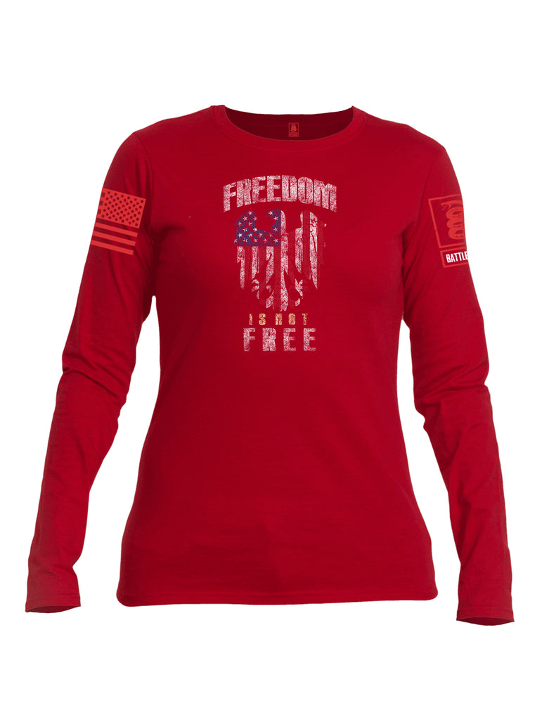 Battleraddle Freedom Is Not Free Red Sleeve Print Womens Cotton Long Sleeve Crew Neck T Shirt