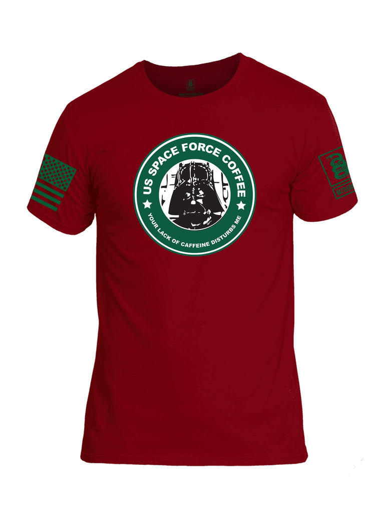 Battleraddle  US Space Force Coffee Your Lack Of Caffeine Disturbs Me Green Sleeve Print Mens Cotton Crew Neck T Shirt - Battleraddle® LLC