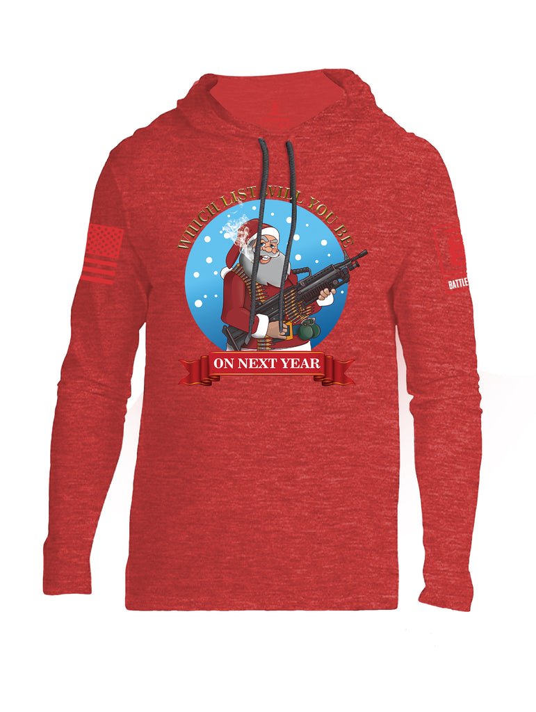 Battleraddle Which List Will You Be On Next Year Christmas Holiday Ugly Red Sleeve Print Mens Thin Cotton Lightweight Hoodie
