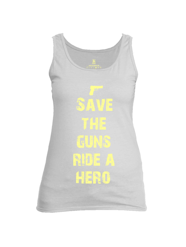 Battleraddle Save The Guns Ride A Hero Womens Cotton Tank Top