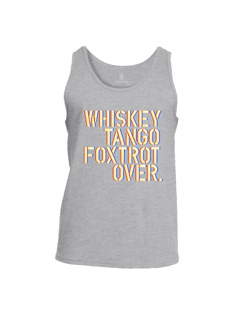 Battleraddle Whiskey Tango Foxtrot Over Mens Cotton Tank Top