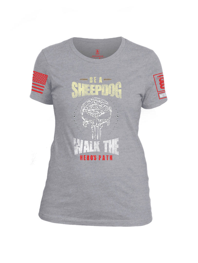 Battleraddle Be A Sheepdog Walk The Hero's Path Red Sleeve Print Womens Cotton Crew Neck T Shirt - Battleraddle® LLC