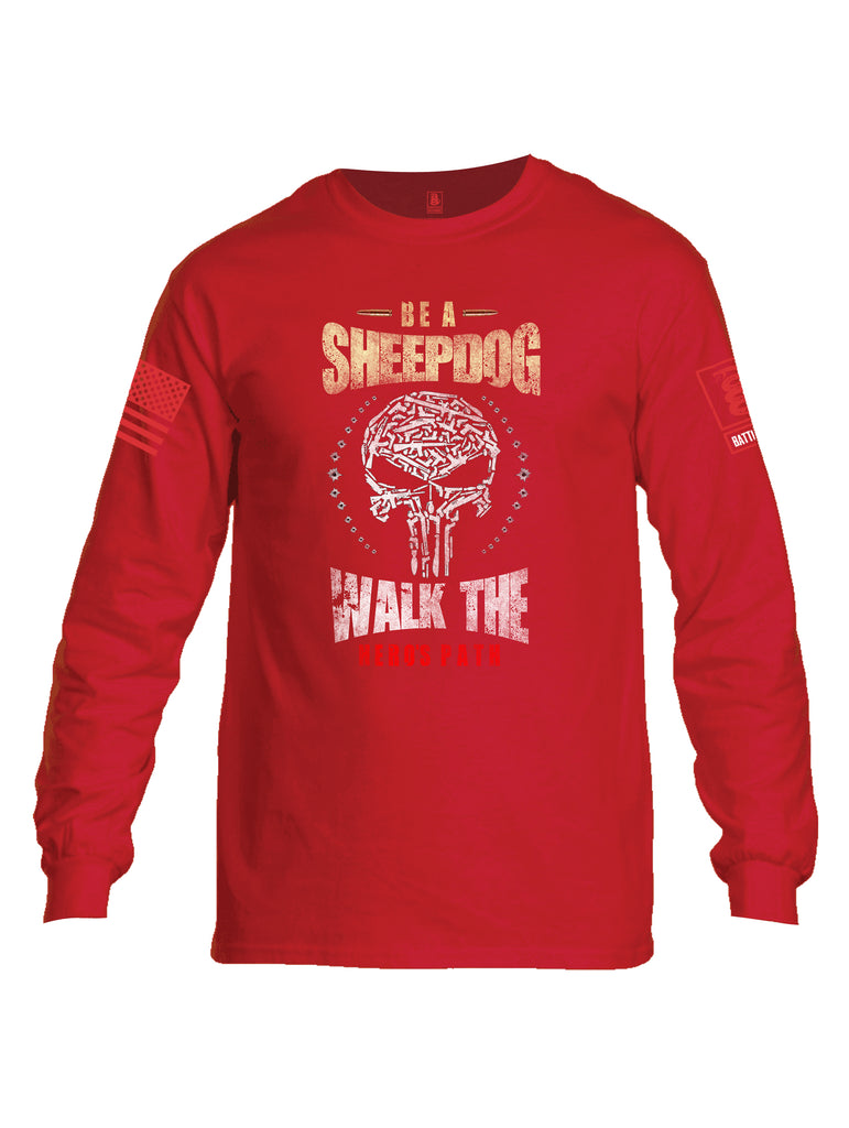 Battleraddle Be A Sheepdog Walk The Hero's Path Red Sleeve Print Mens Cotton Long Sleeve Crew Neck T Shirt - Battleraddle® LLC