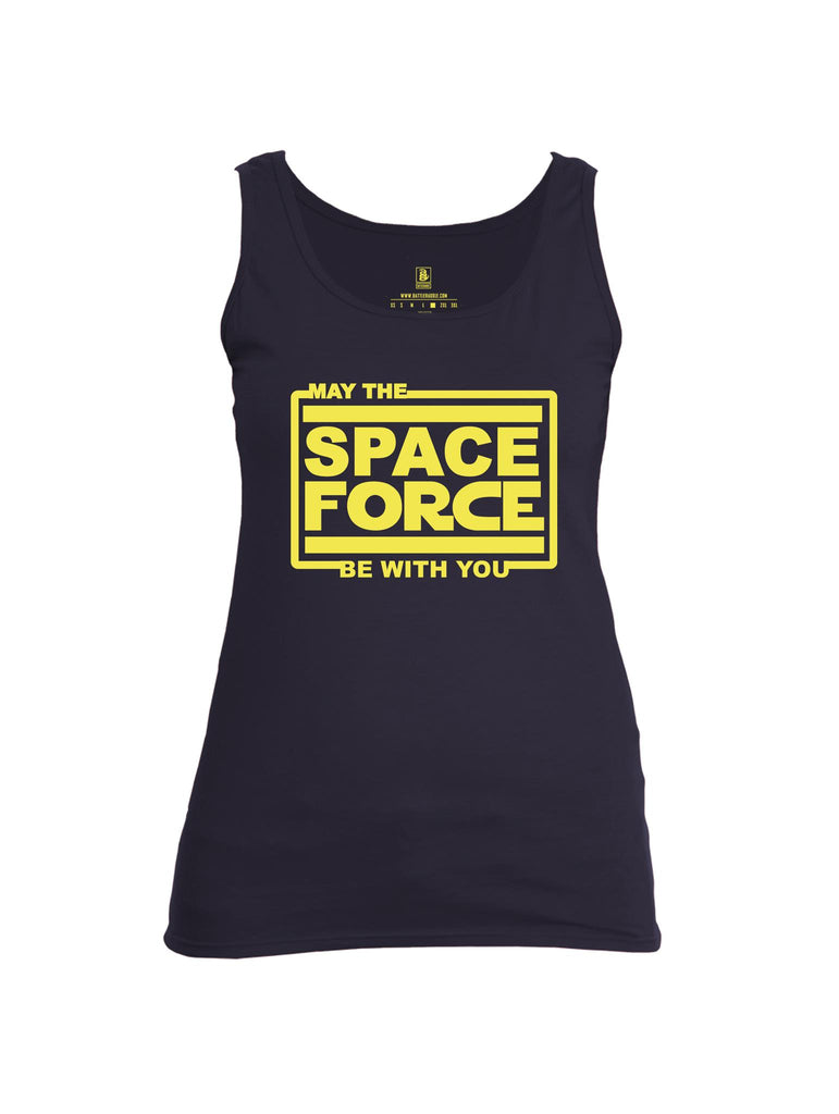 Battleraddle May The Space Force Be With You Womens Cotton Tank Top