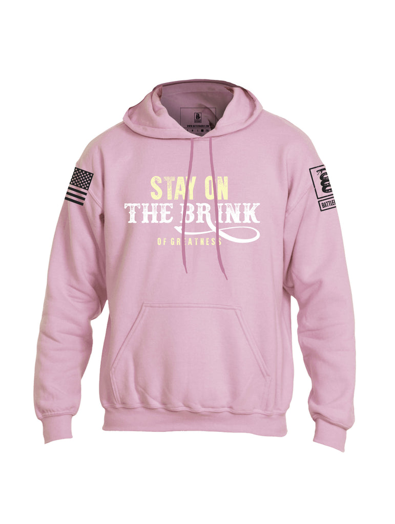 Battleraddle Stay On The Brink Of Greatness Mens Blended Hoodie With Pockets