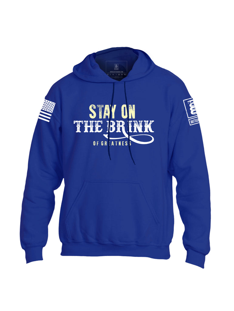 Battleraddle Stay On The Brink Of Greatness Mens Blended Hoodie With Pockets