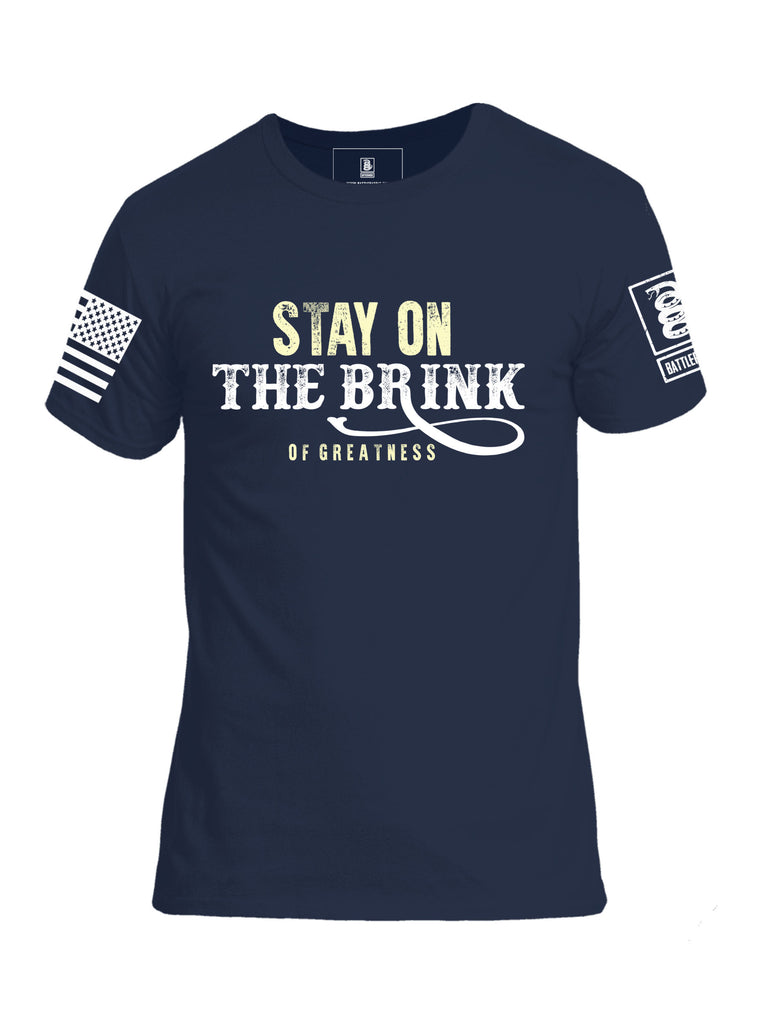 Battleraddle Stay On The Brink Of Greatness Mens Cotton Crew Neck T Shirt