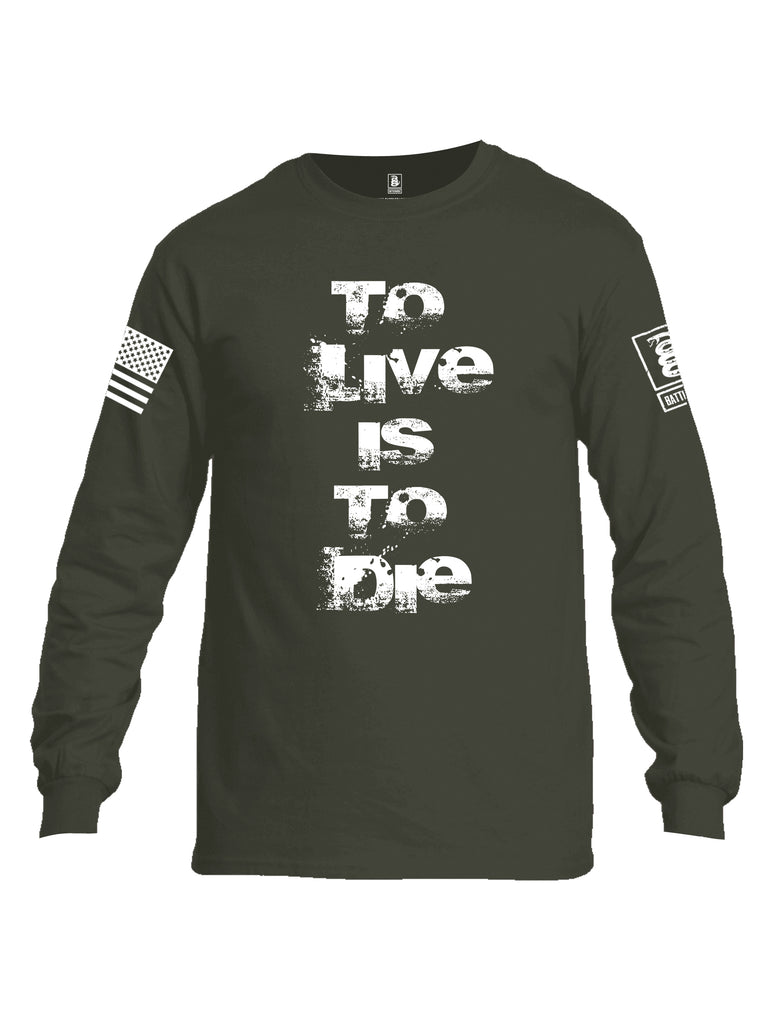 Battleraddle To Live Is To Die White Sleeve Print Mens Cotton Long Sleeve Crew Neck T Shirt