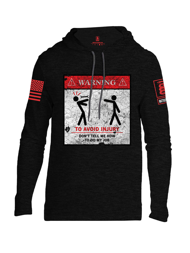 Battleraddle Warning To Avoid Injury Don't Tell Me How To Do My Job Red Sleeve Print Mens Thin Cotton Lightweight Hoodie