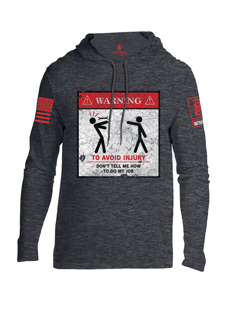 Battleraddle Warning To Avoid Injury Don't Tell Me How To Do My Job Red Sleeve Print Mens Thin Cotton Lightweight Hoodie