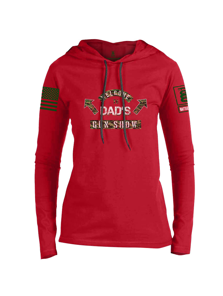 Battleraddle Welcome To Dad's Gun Show Dark Green Sleeve Print Womens Thin Cotton Lightweight Hoodie