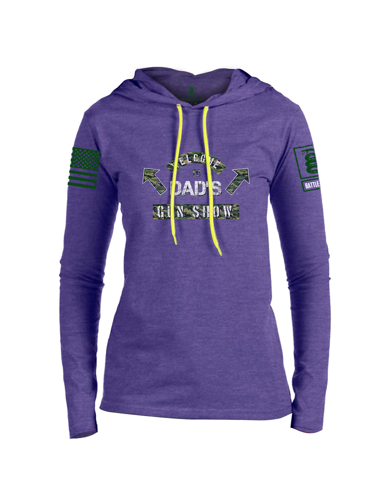 Battleraddle Welcome To Dad's Gun Show Dark Green Sleeve Print Womens Thin Cotton Lightweight Hoodie