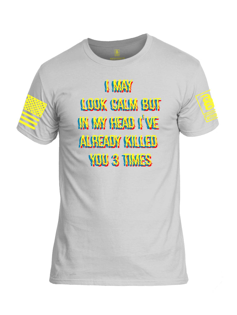 Battleraddle I May Look Calm But In My Head I've Already Killed You 3 Times Yellow Sleeve Print Mens Cotton Crew Neck T Shirt