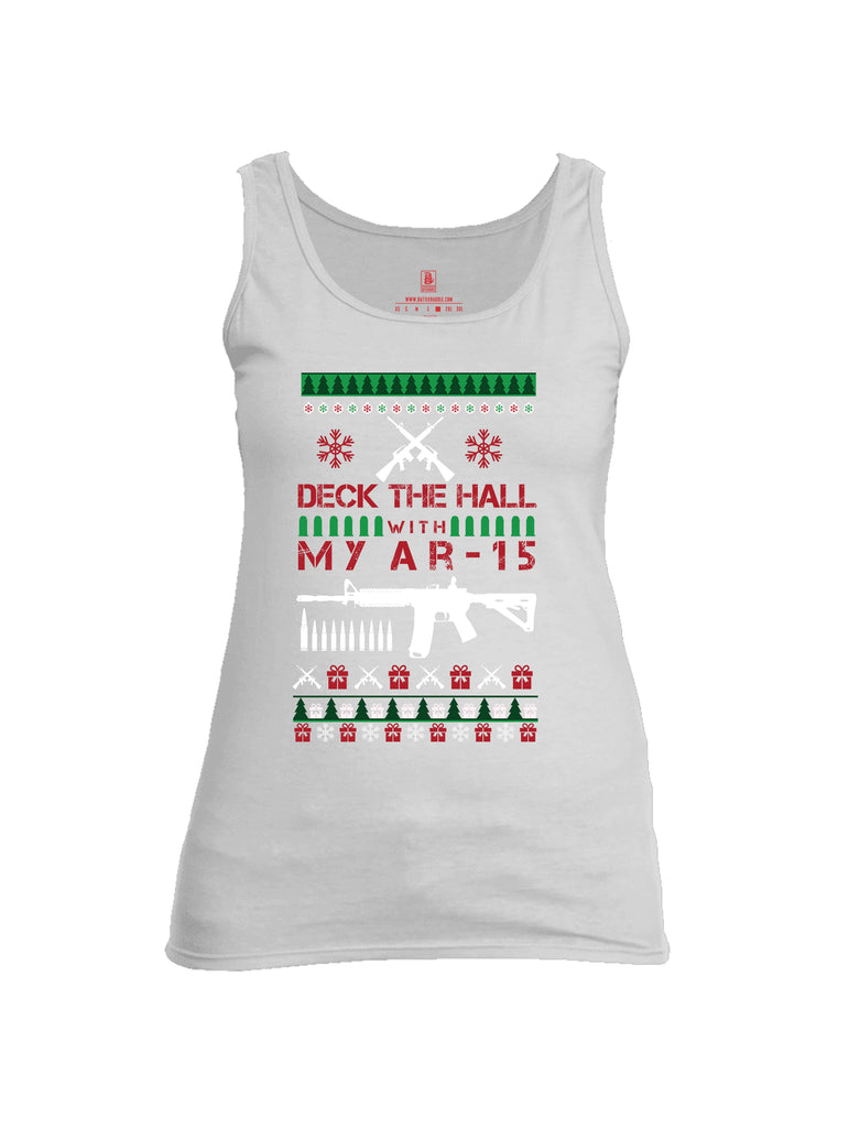 Battleraddle Deck The Hall With My AR15 Christmas Holiday Ugly Womens Cotton Tank Top