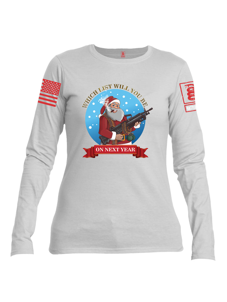 Battleraddle Which List Will You Be On Next Year Christmas Holiday Ugly Red Sleeve Print Womens Cotton Long Sleeve Crew Neck T Shirt