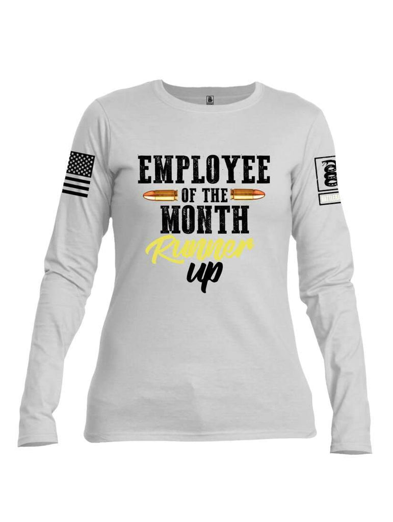 Battleraddle Employee Of The Month  Runner Up White Sleeve Print Womens Cotton Long Sleeve Crew Neck T Shirt