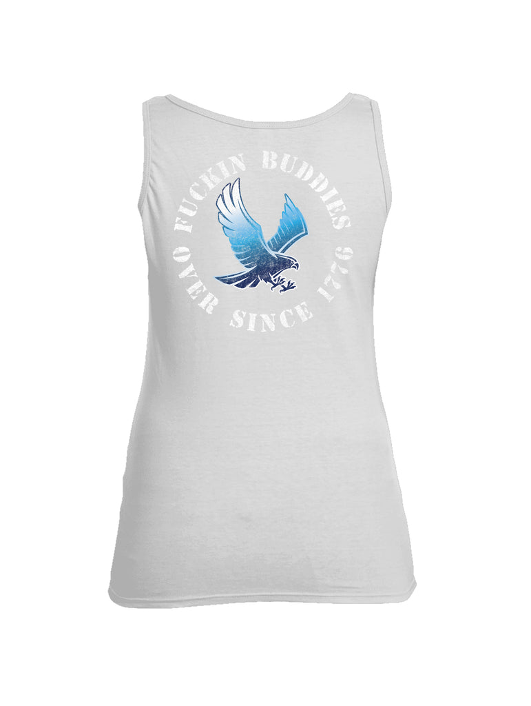 Battleraddle Blue Falcon Fuckin Buddies Over Since 1776 Womens Cotton Tank Top