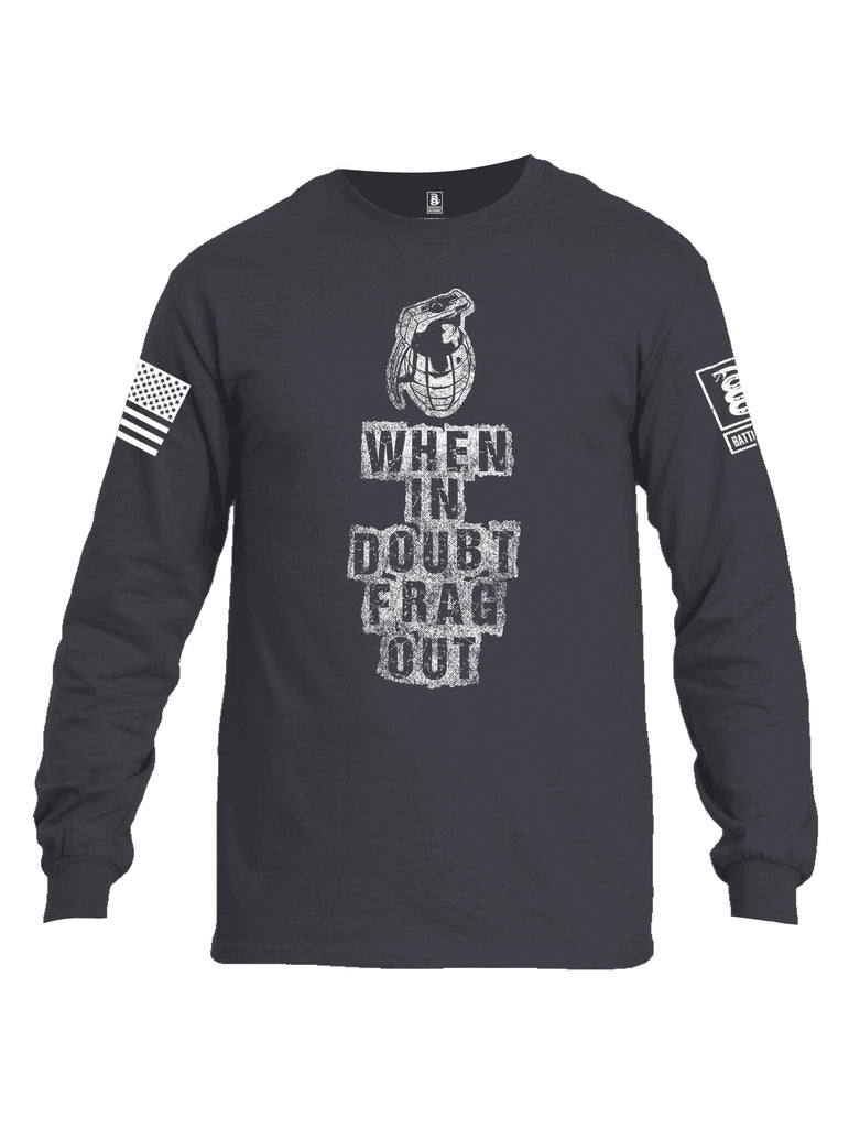 Battleraddle When In Doubt Frag Out White Sleeve Print Mens Cotton Long Sleeve Crew Neck T Shirt