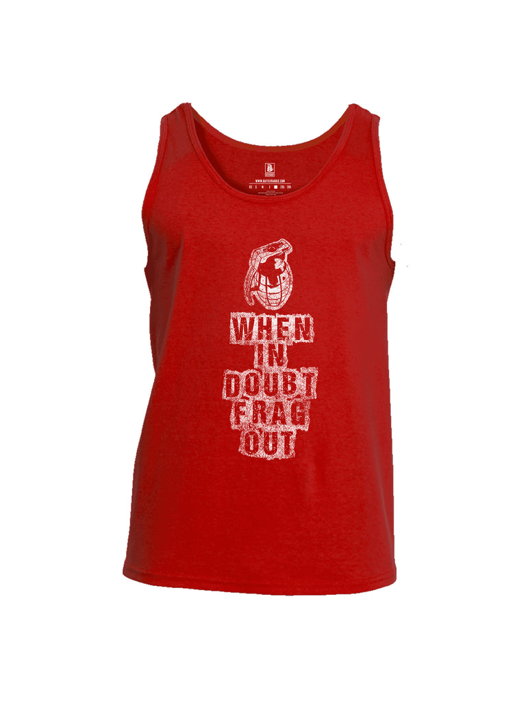 Battleraddle When In Doubt Frag Out Mens Cotton Tank Top