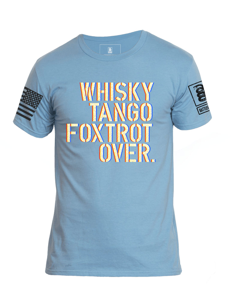 Battleraddle Whisky Tango Foxtrot Over Mens Cotton Crew Neck T Shirt