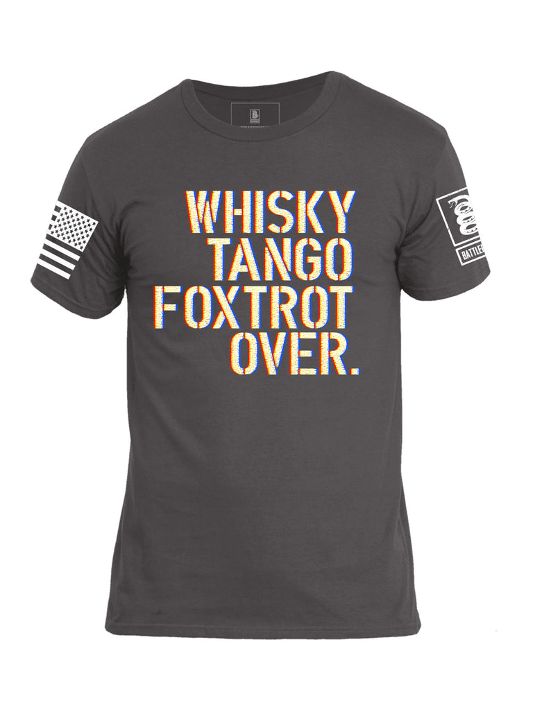 Battleraddle Whisky Tango Foxtrot Over Mens Cotton Crew Neck T Shirt
